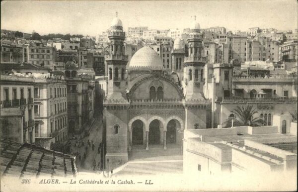 Alger Algerien Cathedrale et la Casbah