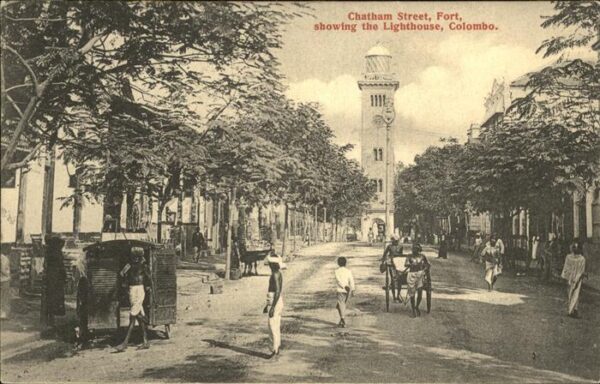 Ceylon Sri Lanka Chatham street Fort Lighhouse Colombo