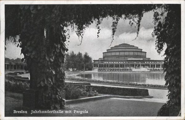 Breslau Niederschlesien Jahrhunderthalle Pergola