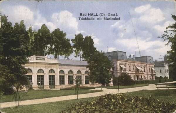 Bad Hall Oberoesterreich Trinkhalle Marienhof