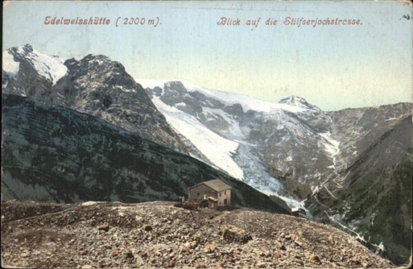 Stilfserjoch Passo dello Stelvio Edelweisshütte Stilfserjochstrasse Vins