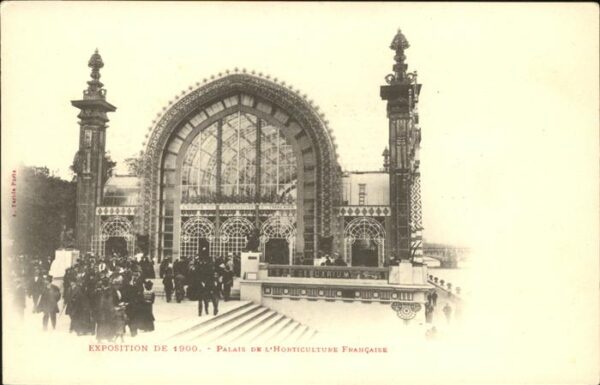 Exposition Universelle Paris 1900 Palais de l Horticulture Francaise