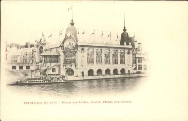 Exposition Universelle Paris 1900 Palais des Forets Chasse Peche Cueillet