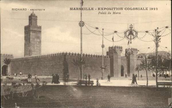 Exposition Coloniale Marseille 1922 Palais du Maroc  Richard architecte