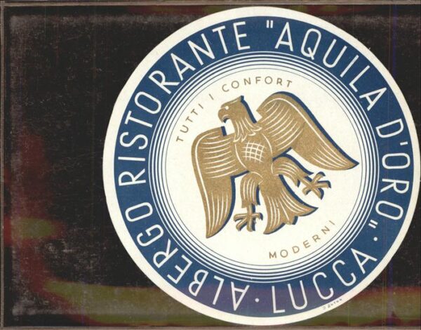 Adler Eagle Aigle Aguila Albergo Ristorante Aquila d Oro Lucca