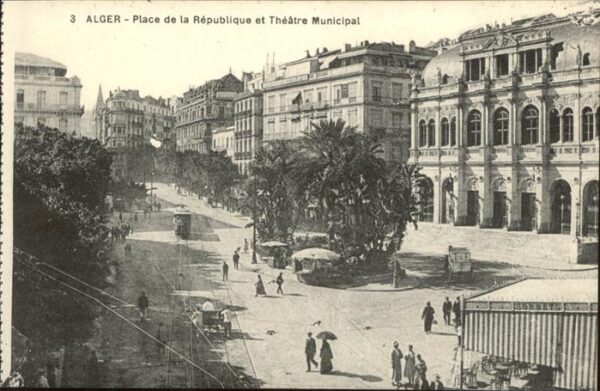 Alger Algerien Place de la Republique et Theatre Munic