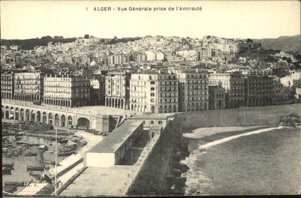 Alger Algerien Vue generale prise de l Amiraute Boote