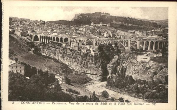 Constantine Algerien Vue de la route de Setif et le Pont Sid