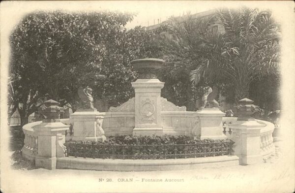 Oran Algerie Fontaine Aucourt Brunnen