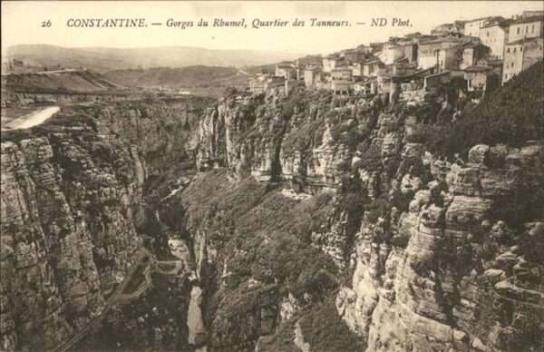 Constantine Algerien Gorges du Rhummel Quartier des Tanneurs