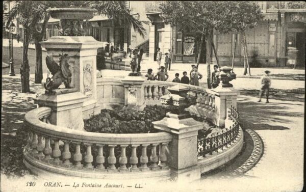 Oran Algerie La Fontaine Aucourt Brunnen