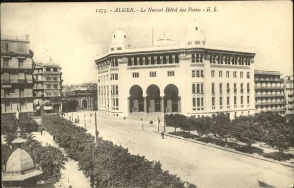 Alger Algerien Le Nouvel Hotel de Postes