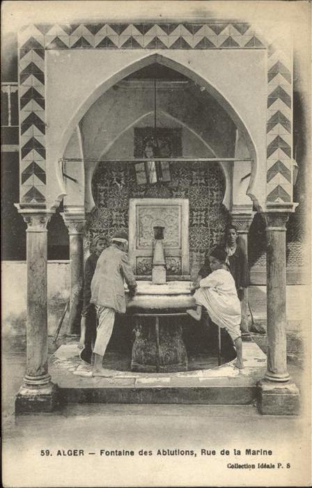 Alger Algerien Fontaine des Ablutions Rue de la Marine