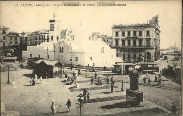Alger Algerien Mosquee Palais Consulaire Place du Gouv