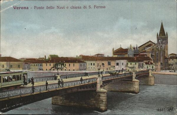 Verona Veneto Ponte delle Navi e chiesa di S. Fermo