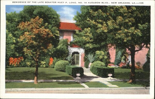New Orleans Louisiana residence Late Senator Huey P. Long