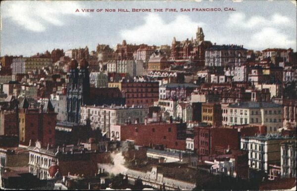 San Francisco California A view of Nos Hill  before the Fire