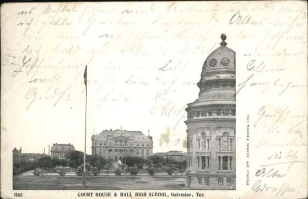Galveston Texas Court House & Ball _ High School