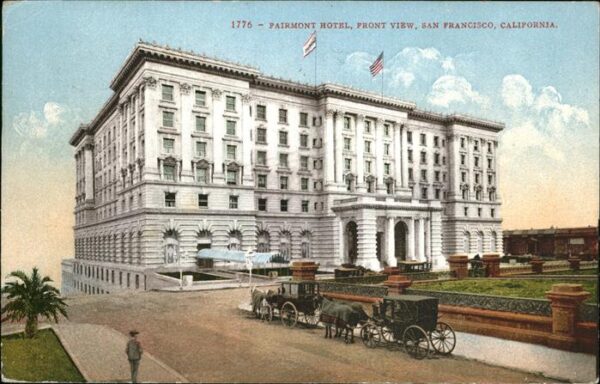 San Francisco California Fairmont Hotel Front View