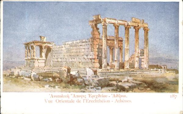 Athenes Athen Vue Orientale de l'Erechtheion historis