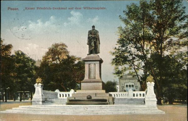 Posen Poznan Kaiser Friedrich Denkmal Wilhelmsplatz