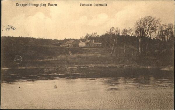 Posen Poznan Forsthaus Lagerwald Truppenübungsplatz
