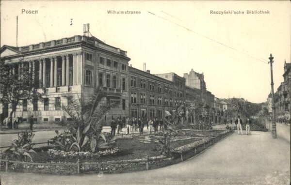 Posen Poznan Wilhelmstrasse Raczynski Bibliothek