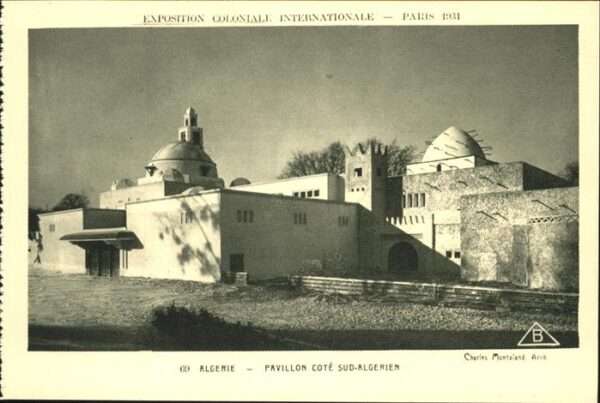 Exposition Coloniale Paris 1931 Algerie Pavillon Cote Sud-Algerien