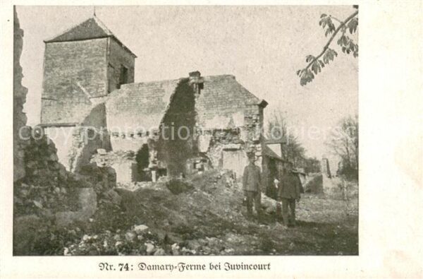Juvincourt-et-Damary 02 Damary Ferme zerstört Feldpostkarte
