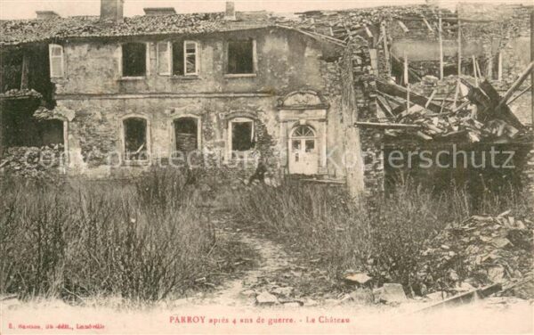 Parroy apres 4 ans de guerre Le Chateau