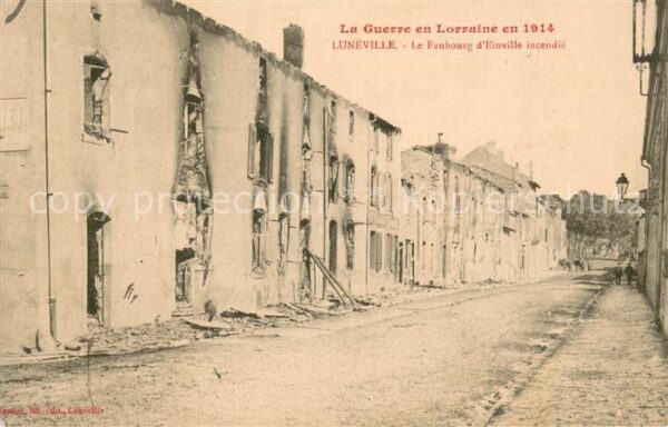 Luneville 54 Le Faubourg d’Einville incendie La Guer