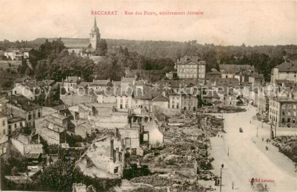 Baccarat 54 Rue des Ponts entièrement détruite Ruin