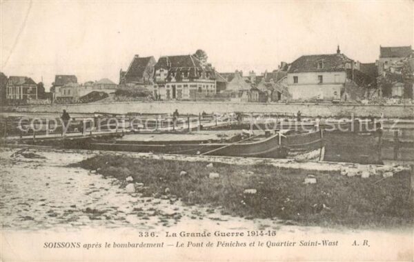 Soissons 02 Aisne après le bombardement Pont de Péniches