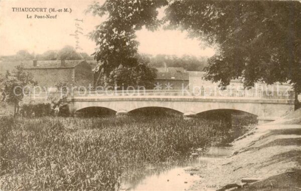 Thiaucourt-Regnieville Le Pont Neuf