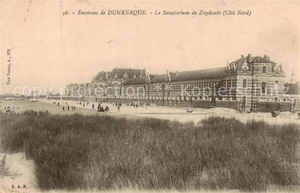 Dunkerque Duenkirchen Le Sanatorium de Zuydcoote