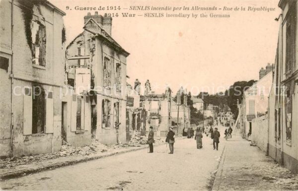 Senlis 60 Oise Incendie par les Allemands 1914 Rue de