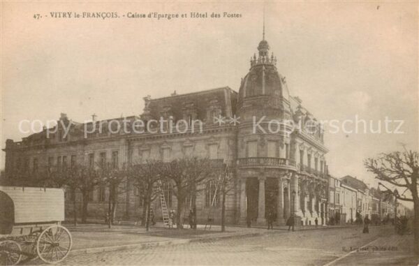 Vitry-le-Francois 51 Marne Caisse d’Epargne et Hotel des Postes