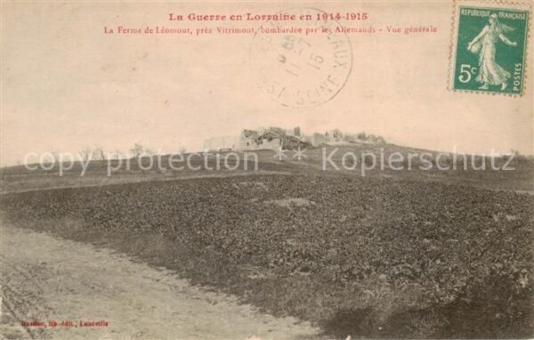 Leomont Luneville 54 La Ferme de Leomont bombardee par les A