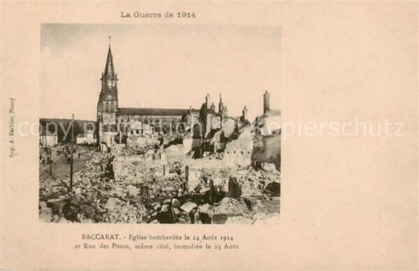 Baccarat 54 Eglise bombardee le 24 Aout 1914 et Rue
