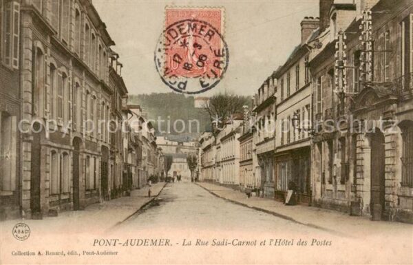 Pont-Audemer La Rue Sadi Carnot et l’Hotel des Poste