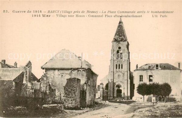Barcy 77 Seine-et-Marne Guerre de 1914 La Place Communale apres