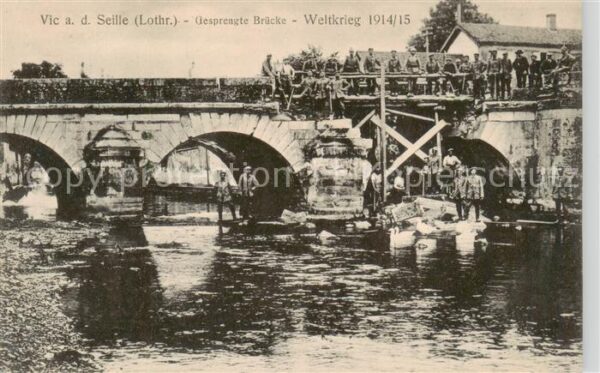 Vic-sur-Seille 57 Moselle Gesprengte Brücke 1. Weltkrieg 1914/15