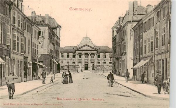 Commercy 55 Meuse Rue Carnot et Quartier Bercheny