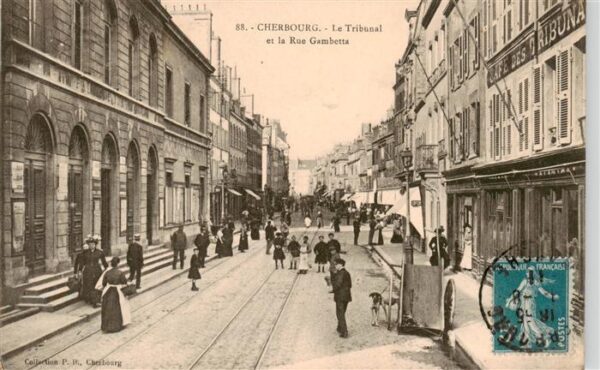 Cherbourg 50 Manche Le Tribunal et la Rue Gambetta