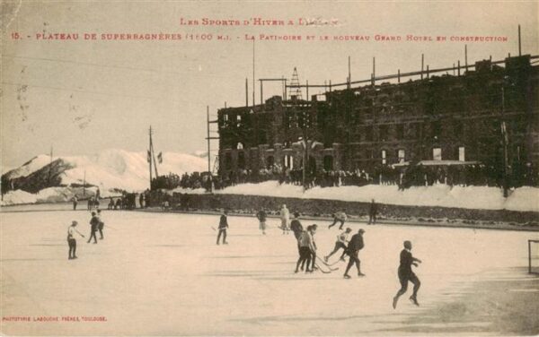 Superbagneres 31 Haute-Garonne Le Patinoire et le nouveau Grand Hotel