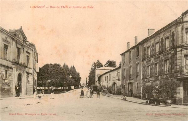 Wassy 52 Haute-Marne Rue de Metz et Justice de Paix