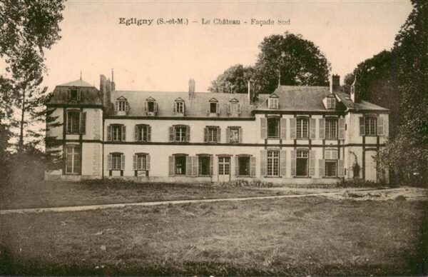 Egligny 77 Seine-et-Marne Le Chateau Facade Sud