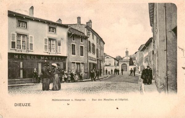 Dieuze Duss 57 Moselle Mühlenstrasse und Hospital