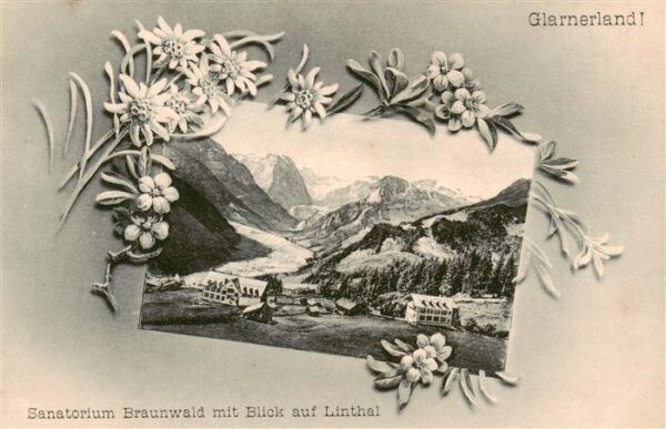 Braunwald GL Sanatorium Braunwald mit Blick auf Lint