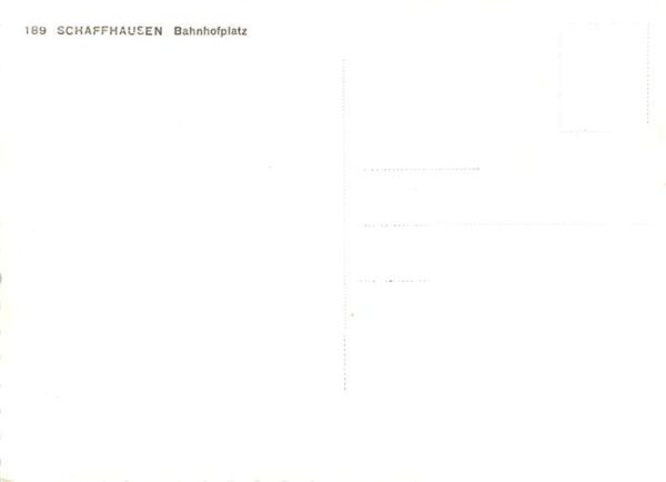 Schaffhausen  SH Bahnhofsplatz – Bild 2